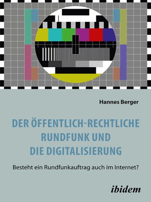 cover image of Der öffentlich-rechtliche Rundfunk und die Digitalisierung